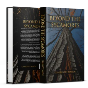 BEYOND THE SYCAMORES
